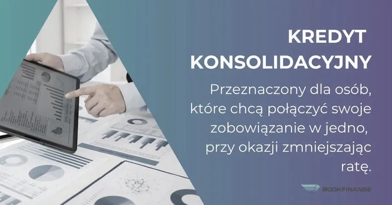 Jak skutecznie zdobyć kredyt konsolidacyjny i uprościć swoje finanse